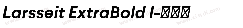 Larsseit ExtraBold I字体转换